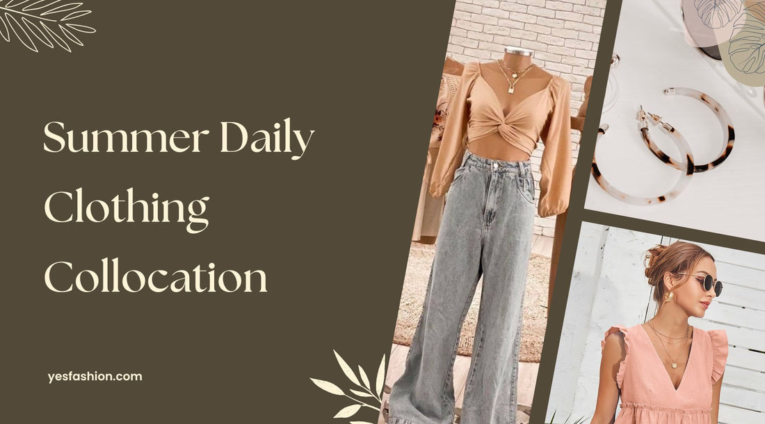 Summer Daily Clothing Collocation