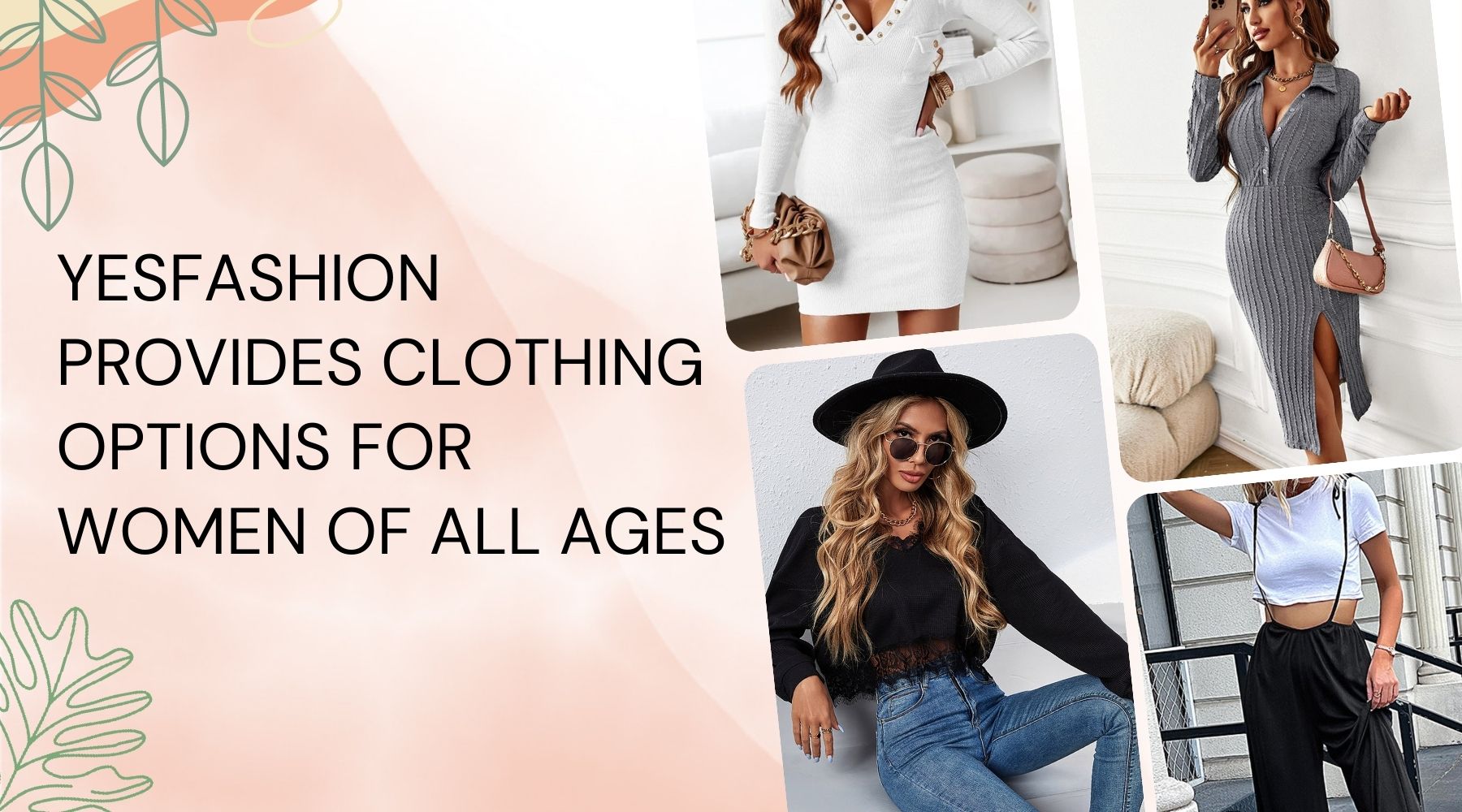 YESFASHION Provides Clothing Options For Women Of All Ages